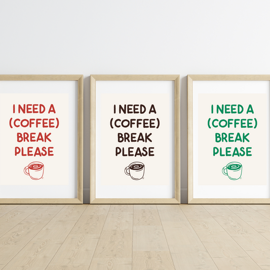 Print - I need a coffee break