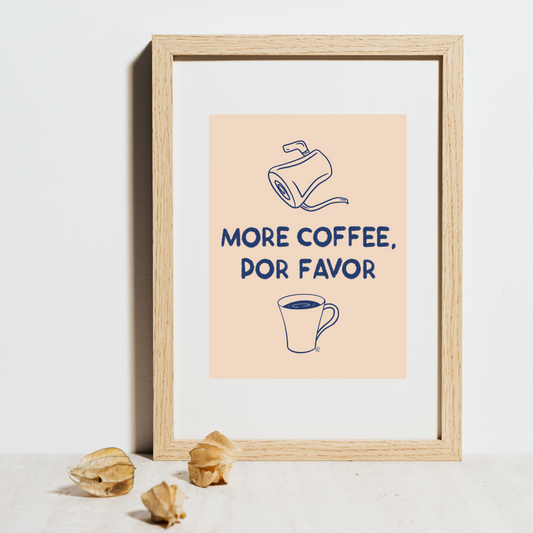 Print - More coffee por favor